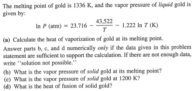 solved-the-melting-point-of-gold-is-1336-k-and-the-vapor-chegg